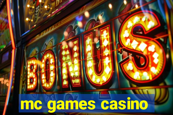 mc games casino